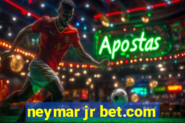 neymar jr bet.com